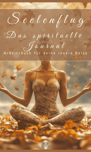 Seelenflug – Digital editierbares Journal für spirituelle Heilung & Klarheit