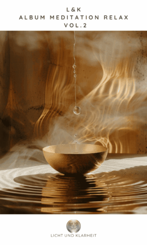 meditationsmusik vol 2 – 6 Klangstücke für tiefe Meditation & innere Balance