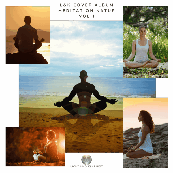 Meditation Natur Album Vol. 1 – 5 beruhigende Tracks mit Naturgeräuschen für Meditation, Yoga & Tiefenentspannung